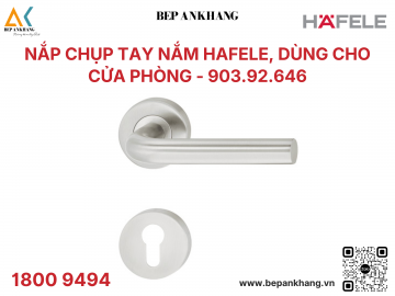 Nắp chụp tay nắm Hafele, Dùng cho cửa phòng - 903.92.646